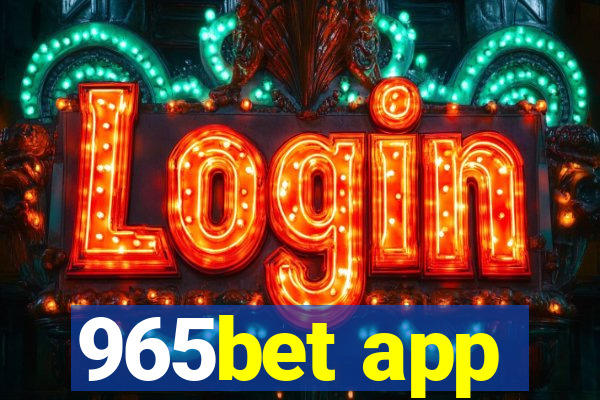 965bet app